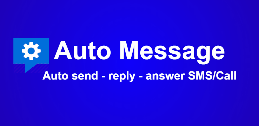 AUTO MESSAGE v2.2.9299 MOD APK (Premium Unlocked)