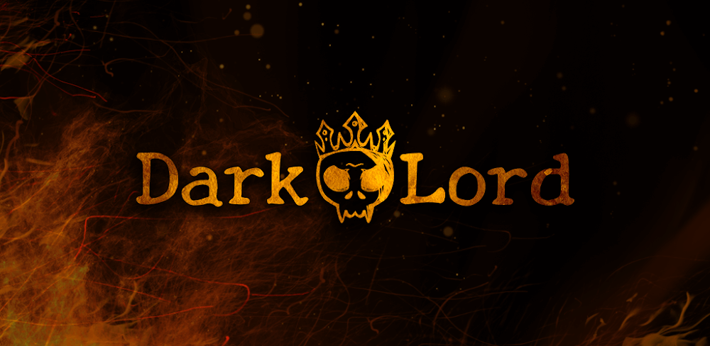 Dark Lord v0.0.1.20 MOD APK (Unlimited Money, Unlocked)