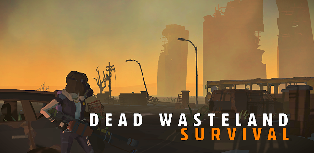 Dead Wasteland v1.1.0.7.210 MOD APK (Unlimited Money, Durability)