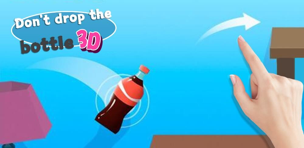 Don’t Drop The Bottle v2.2.0.2 MOD APK (Free Rewards)