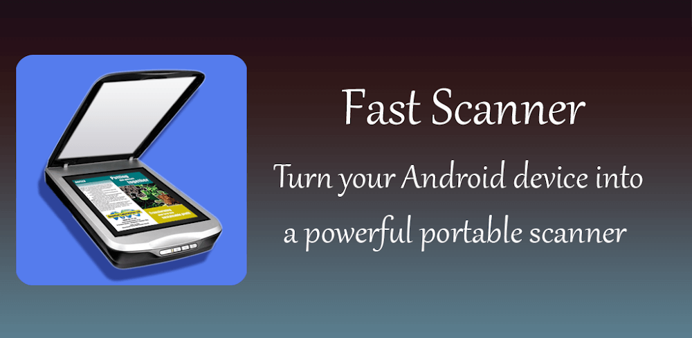 Fast Scanner v4.4.7.3 MOD APK (Premium Unlocked)