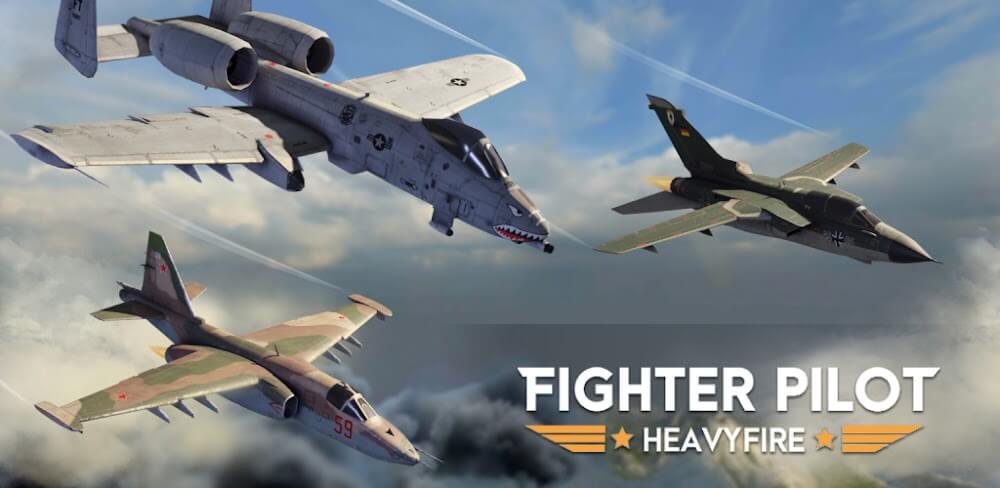 Fighter Pilot: HeavyFire v3.3.0.6 MOD APK (Unlimited Money)