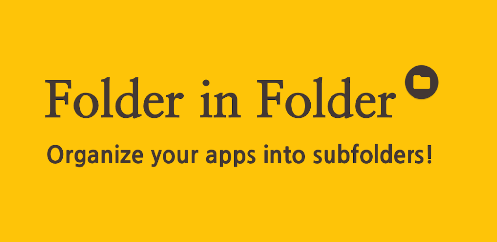 Folder in Folder v1.1.5.1 MOD APK (Premium Unlocked)