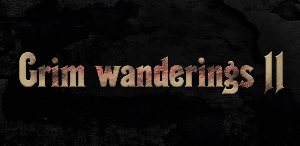 Grim Wanderings 2 v1.1.101 MOD APK (Unlocked All, Many Resources)