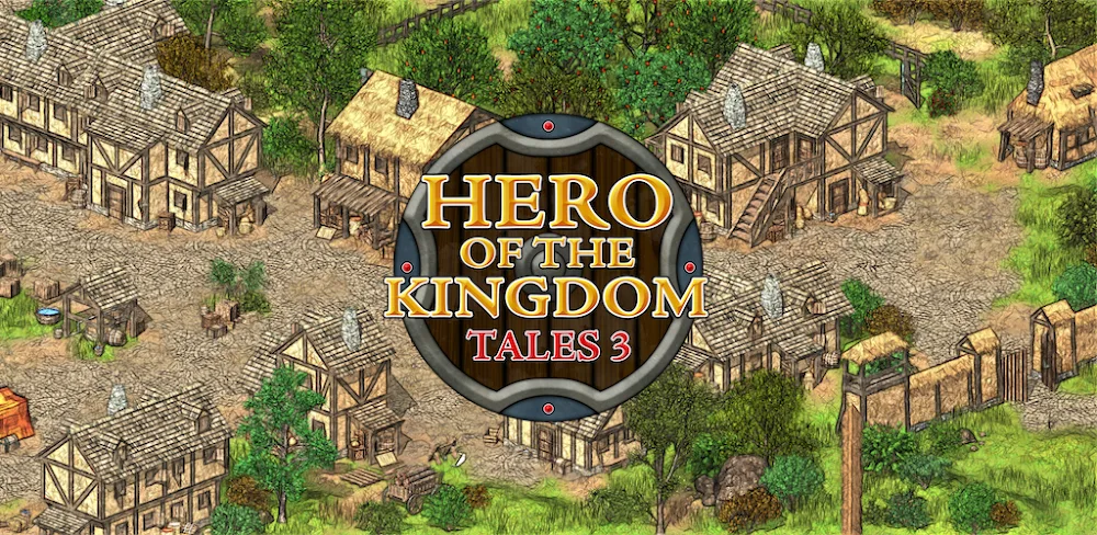 Hero of the Kingdom: Tales 3 v1.1.0.11 APK (Full Game)