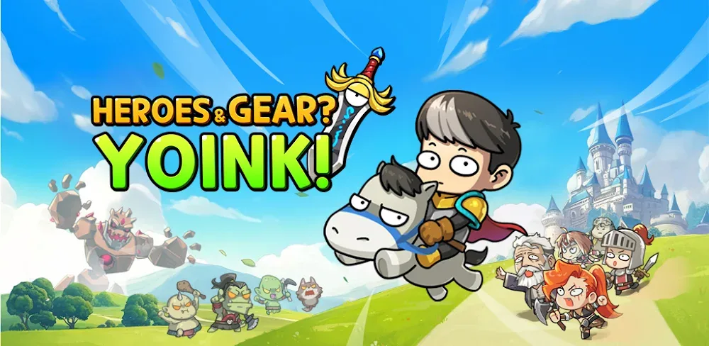 Heroes & Gear? Yoink! v1.1.0.33 MOD APK (Menu, Damage, Defense Multiplier, God Mode)