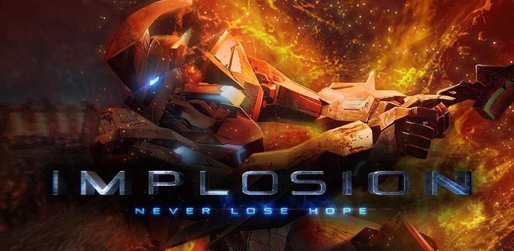 Implosion – Never Lose Hope v1.1.5.12 MOD APK (High Damage, God Mode)