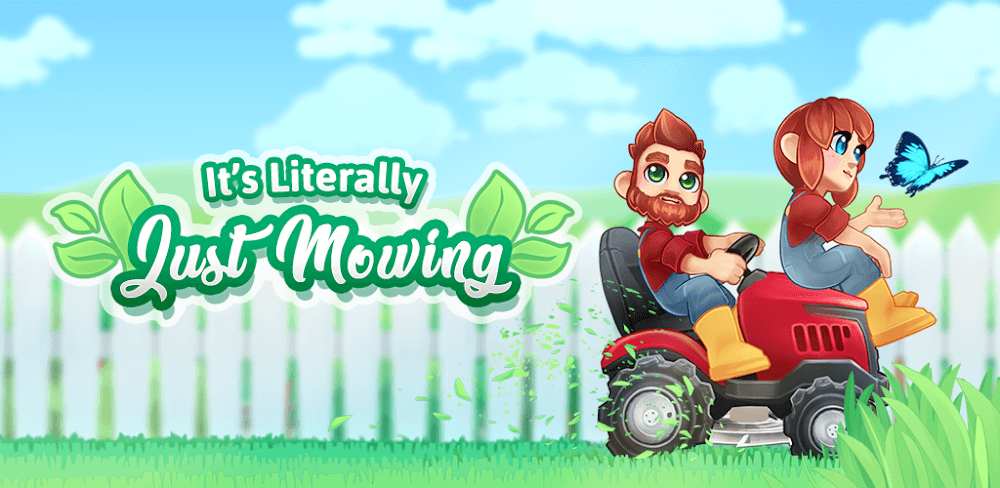 It’s Literally Just Mowing v2.2.2.3 MOD APK (Unlimited Diamond)