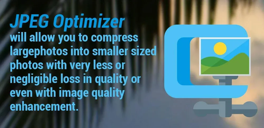 JPEG Optimizer PRO v1.1.1.21 APK (Full Version)