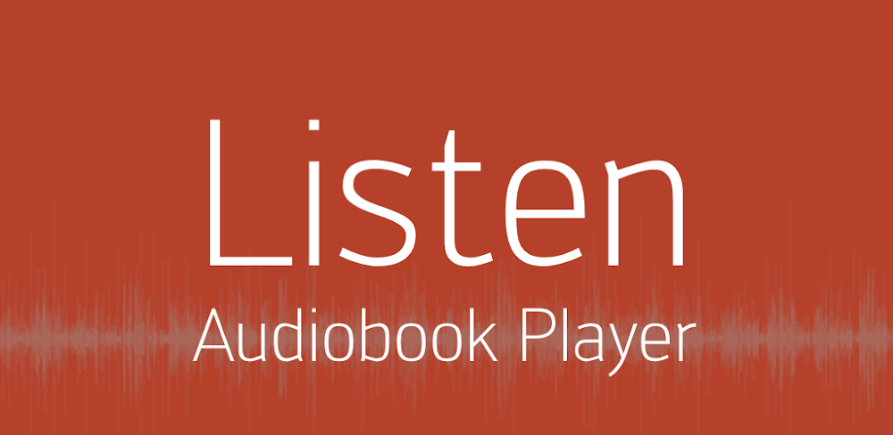 Listen Audiobook Player v5.5.4.3 MOD APK (Premium Unlocked)
