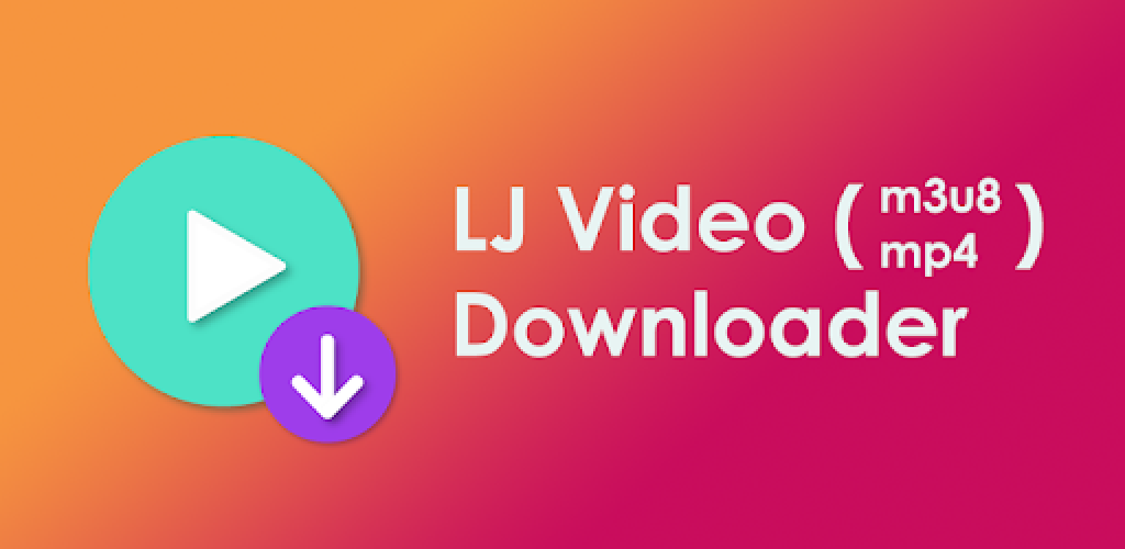 Lj Video Downloader v1.1.1.73 MOD APK (Premium Unlocked)
