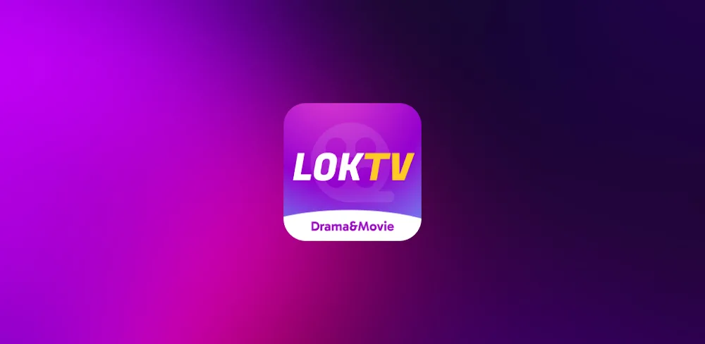LOKTV v1.1.8.0 MOD APK (ViP Unlocked)