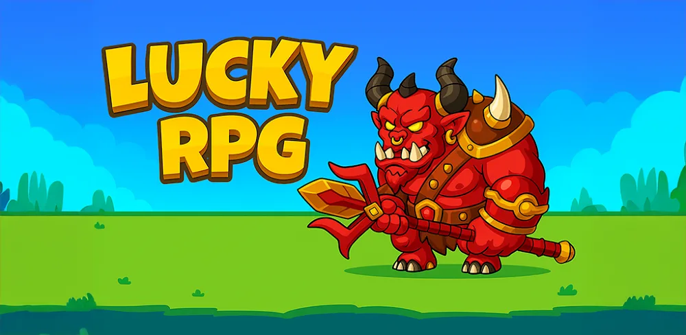 Lucky RPG v0.0.25.0 MOD APK (Unlimited Money)