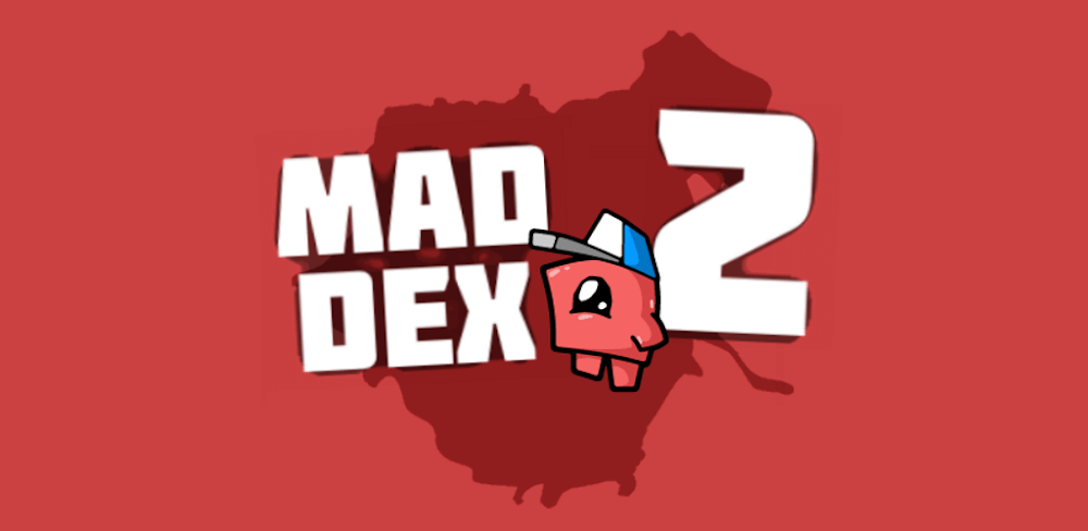 Mad Dex 2 MOD APK v1.1.3.8 (Unlimited Money)