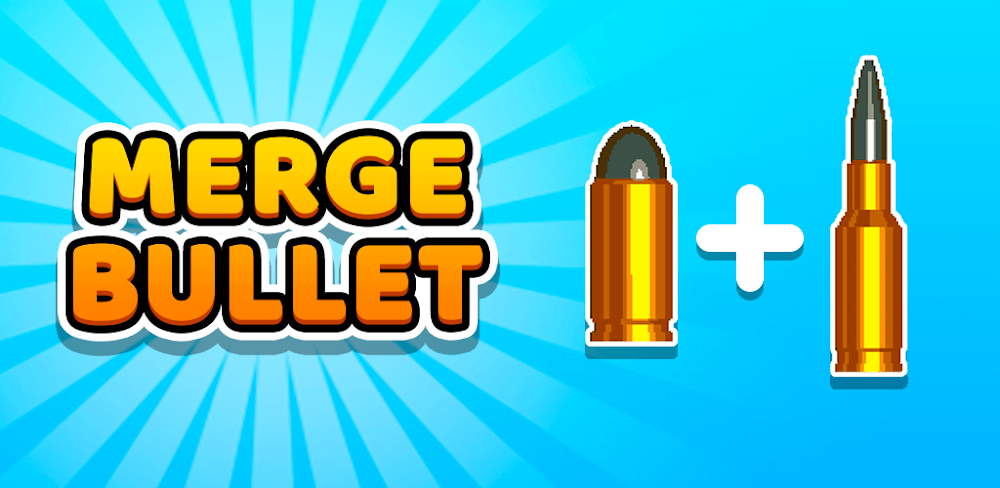 Merge Bullet v1.1.1.1 MOD APK (Unlimited Money)