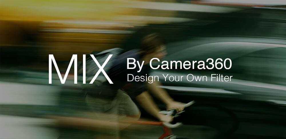MIX by Camera360 v4.4.9.81 MOD APK (Premium Unlocked)