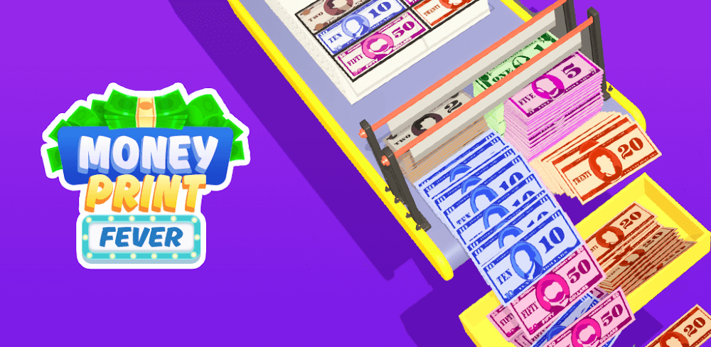 Money Print Fever v1.1.3.1 MOD APK (Free Rewards)