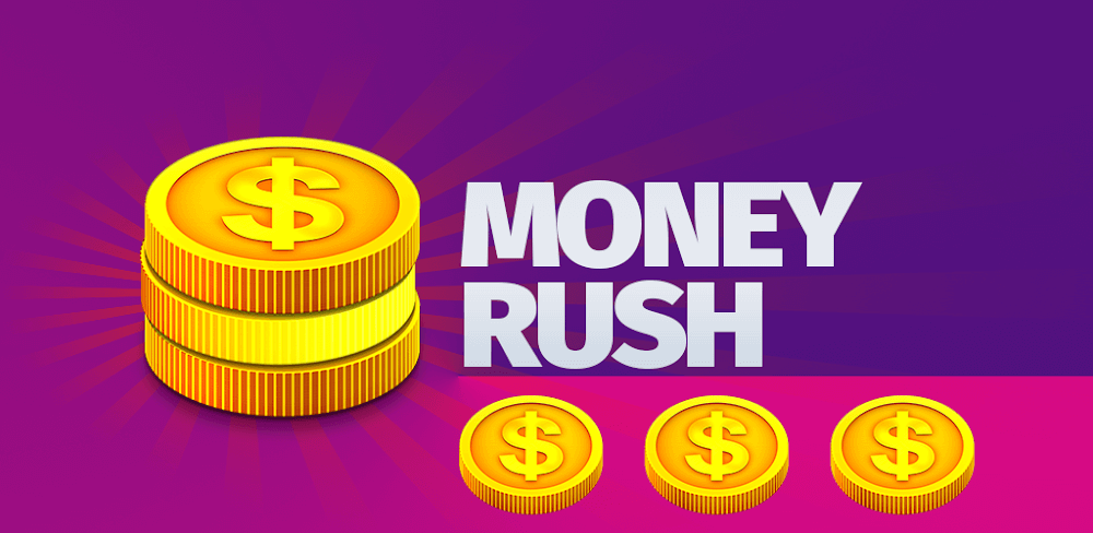 Money Rush v5.5.29.6 MOD APK (Unlimited Coins, No Ads)
