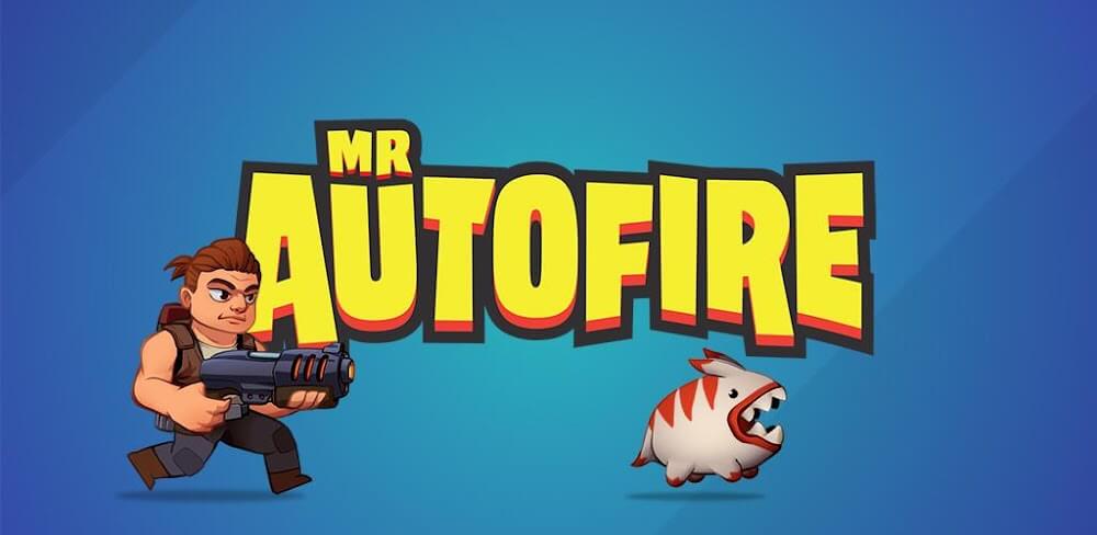 Mr Autofire v4.4.6.3 MOD APK (Unlimited Money, One Hit)