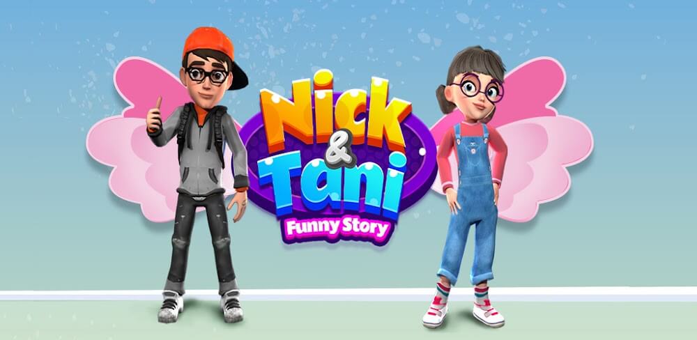 Nick & Tani : Funny Story v3.8 MOD APK (Unlimited Money)