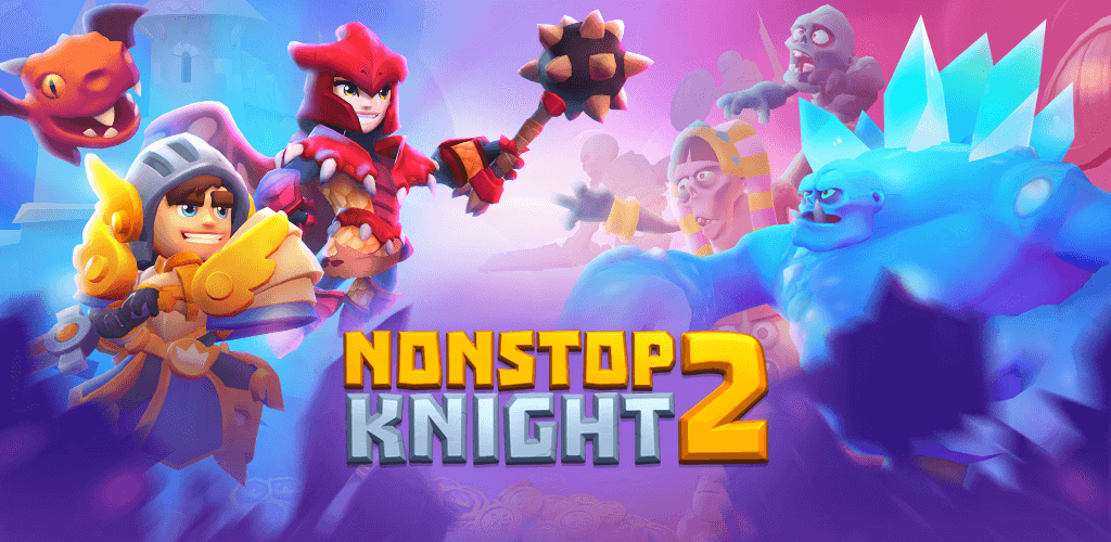 Nonstop Knight 2 v3.3.3.7 MOD APK (Menu/One Hit, God Mode, Mana)
