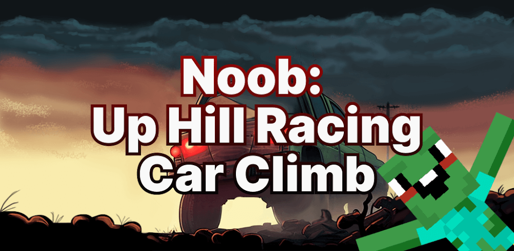 Noob: Up Hill Racing v2.2.0.1 MOD APK (Unlimited Money)
