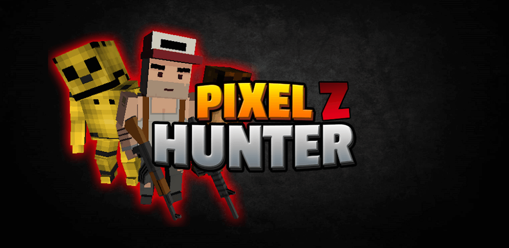 Pixel Z Hunter 3D MOD APK v4.4.2.1 (High Gold Drop, One Hit Kill)