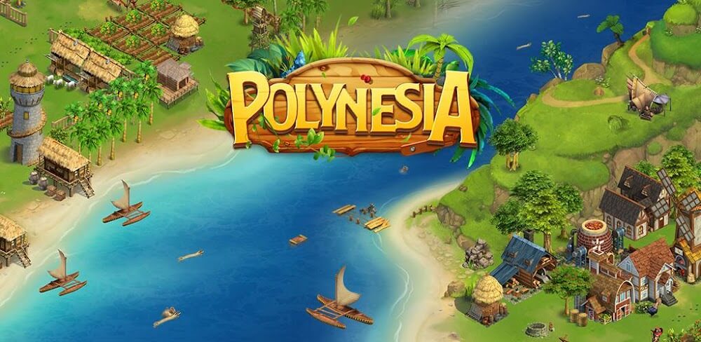 Polynesia Adventure v2.2.11.3 MOD APK (Unlimited Money)