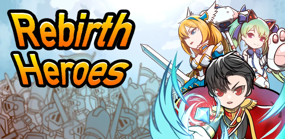 Rebirth Heroes v0.0.0.34 MOD APK (Menu, Unlimited Money)
