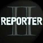 Reporter 2 v1.51 APK (Full Game)