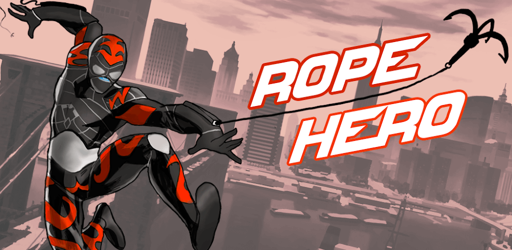 Rope Hero v3.3.7.1 MOD APK (Unlimited Money)