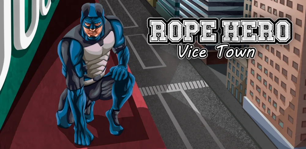 Rope Hero: Original v1.1.0.2 MOD APK (Free Purchases)