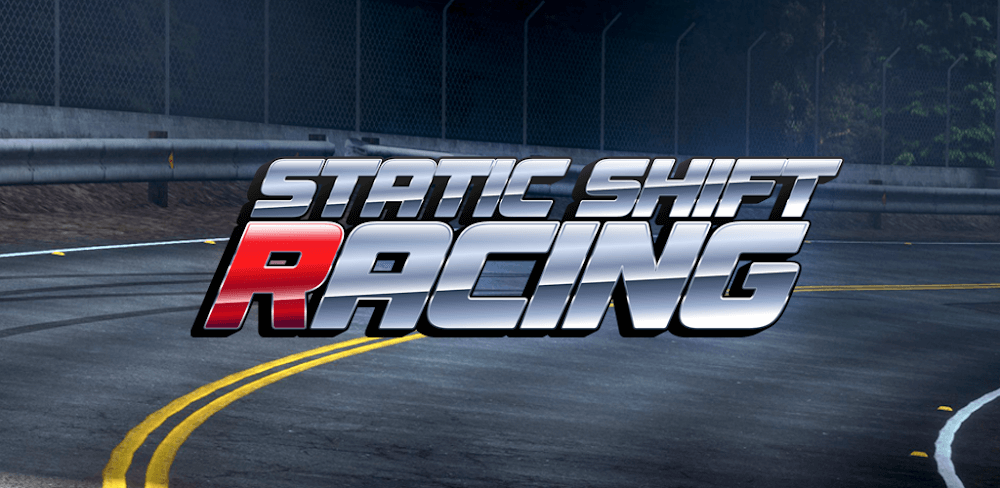 Static Shift Racing v114.114.1.0 MOD APK (Unlimited Nitro)