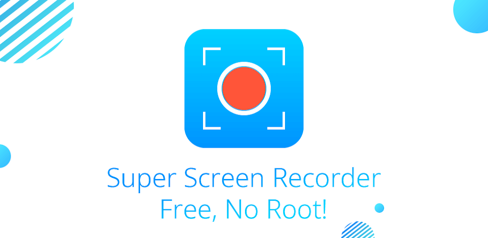 Super Screen Recorder v5.5.2.1.2 MOD APK (Premium Unlocked)