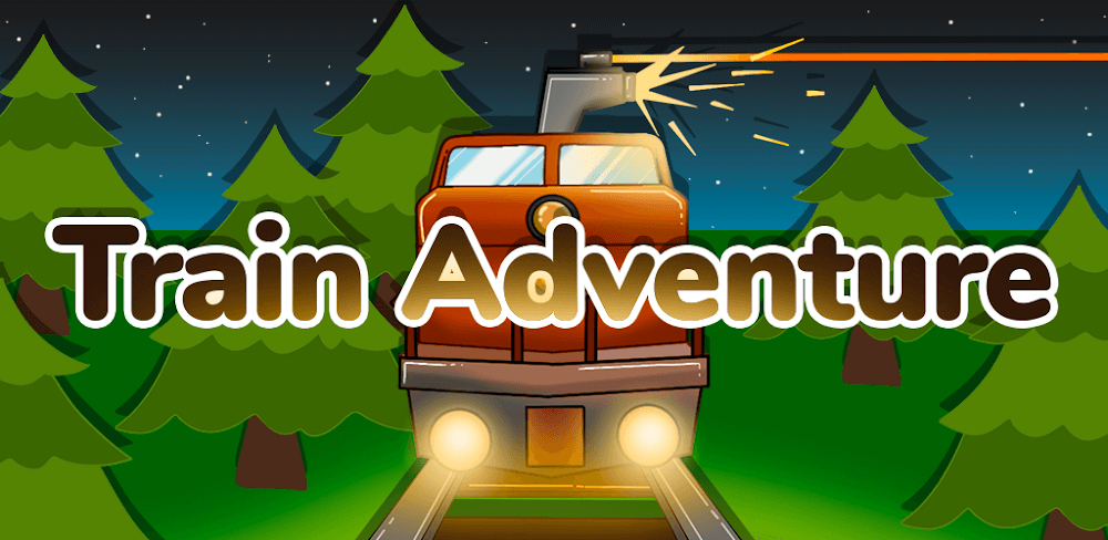 Train Adventure v0.0.3.0 MOD APK (Unlimited Gold)