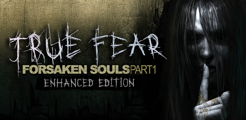 True Fear: Forsaken Souls 1 MOD APK v1.1.6.97 (Unlocked Paid Content)