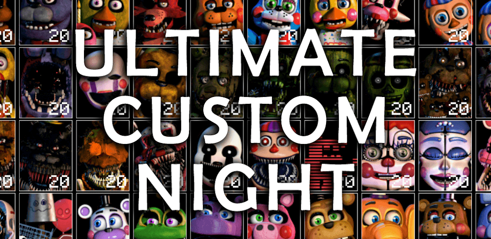 Ultimate Custom Night v1.1.0.9 MOD APK (Unlocked All Content)