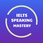 IELTS Speaking Mastery v4.4.0.1 MOD APK (Premium Unlocked)