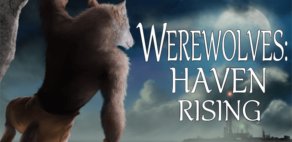 Werewolves: Haven Rising v1.1.1.13 MOD APK (Unlocked Stories, No Ads)