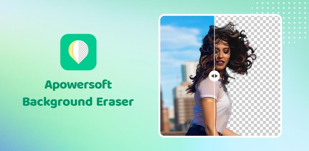 Apowersoft Background Eraser v1.1.8.4 MOD APK (Premium Unlocked)