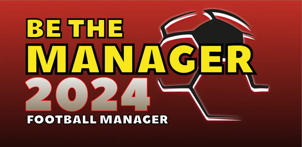 Be the Manager 2026.4.5 v2026.4.5 MOD APK (Unlimited Money)