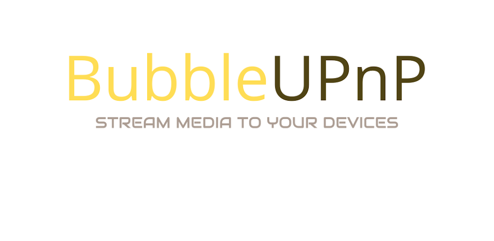 BubbleUPnP v4.4.6.3 MOD APK (Pro Unlocked)