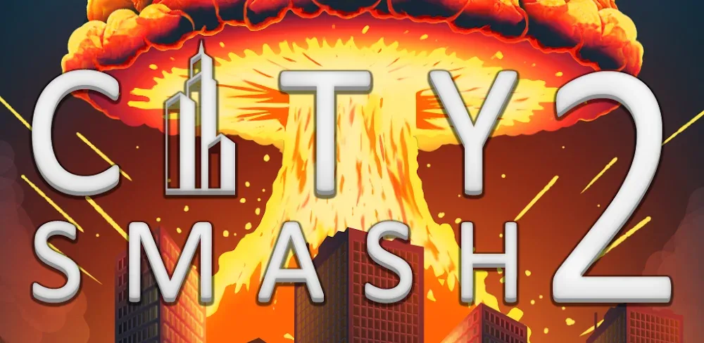 City Smash 2 v1.1.2.10 MOD APK (Unlocked All Weapons )