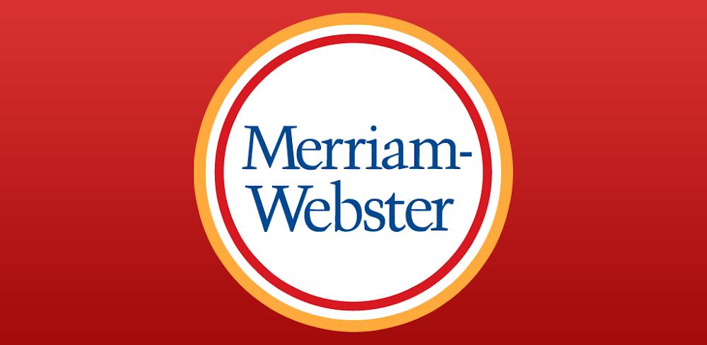 Merriam – Webster Dictionary MOD APK v5.5.6.1 (Premium Unlocked)