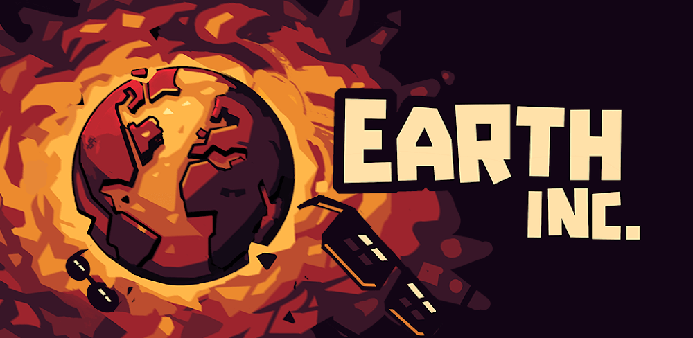 Earth Inc. v5.5.5.2 MOD APK (Ingame Currency, Coins, No Ads)