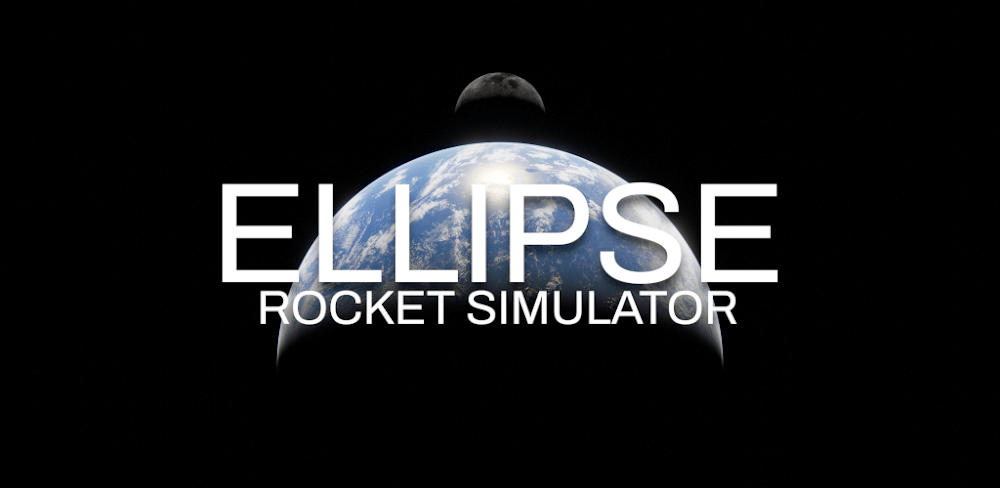 Ellipse: Rocket Simulator v0.0.8.9 MOD APK (Free In-App Purchases)