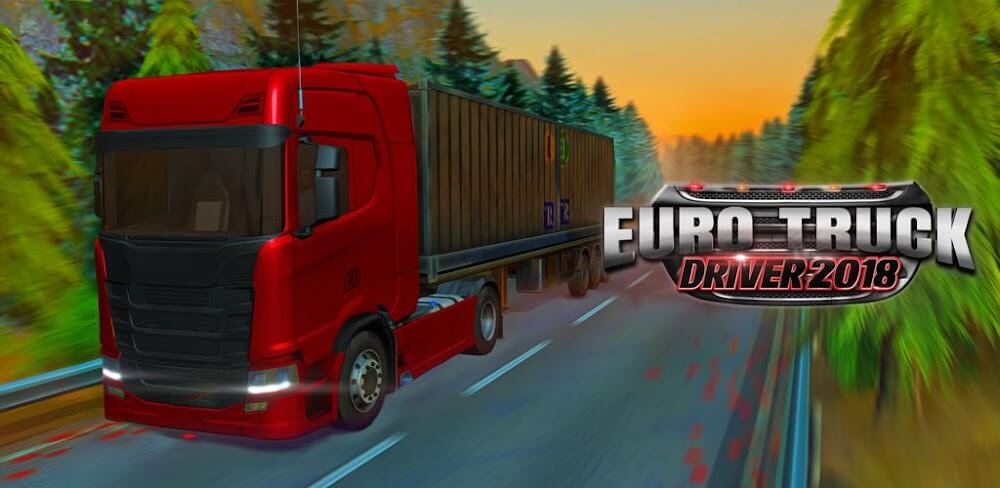Euro Truck Driver 4.6 v4.6 MOD APK (Unlimited Money/XP)
