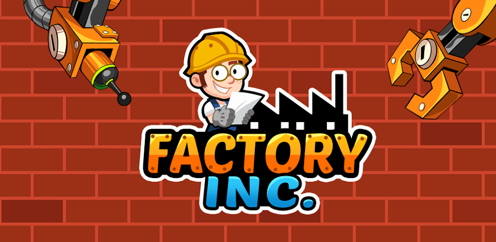 Factory Inc. v2.2.3.82 MOD APK (Unlimited Money)
