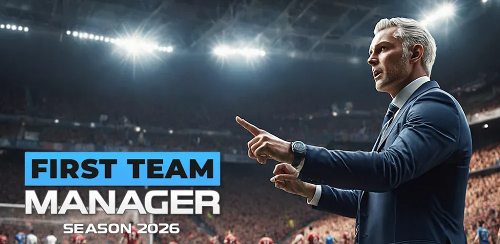 First Team Manager 1.1.1 v1.1.1 MOD APK (Mega Menu, 28 Features, Currency, Unlock VIP)