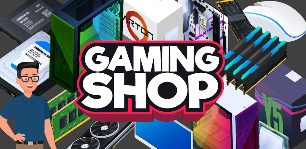 Gaming Shop Tycoon v1.1.0.11.0 MOD APK (Unlimited Money)